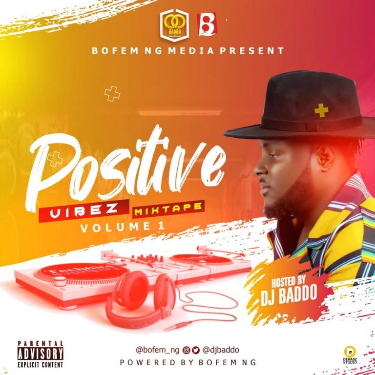 [Mixtape] Dj Baddo - "Positive Vibez Mix" 10