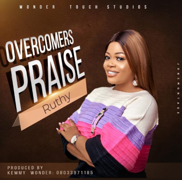 Ruthy -"Overcomers Praise" 3