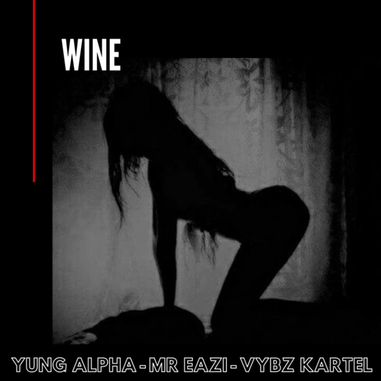 Yung Alpha x Mr Eazi x Vybz Kartel – “WINE” 3