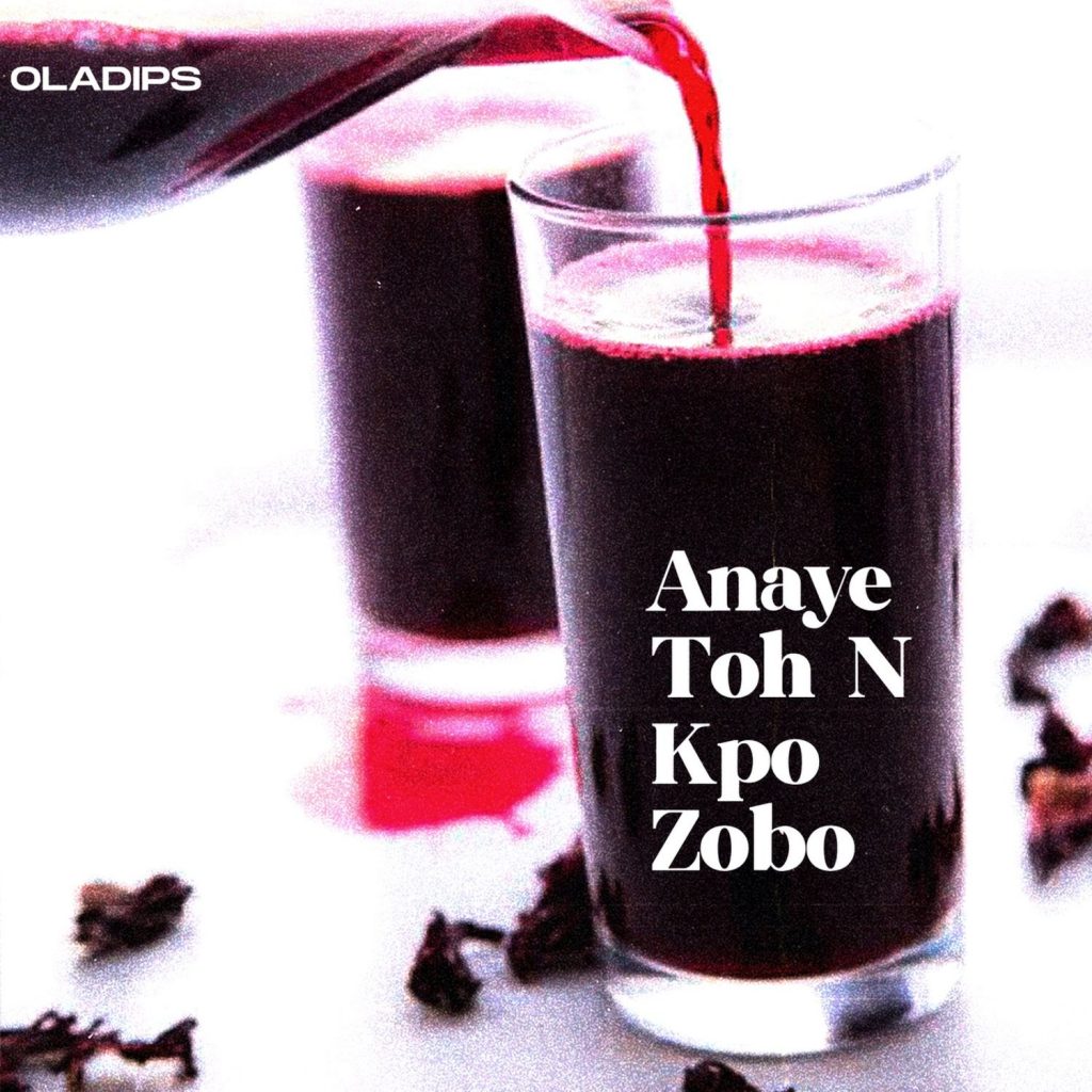 OlaDips – “Anaye Toh N Kpo Zobo” 3