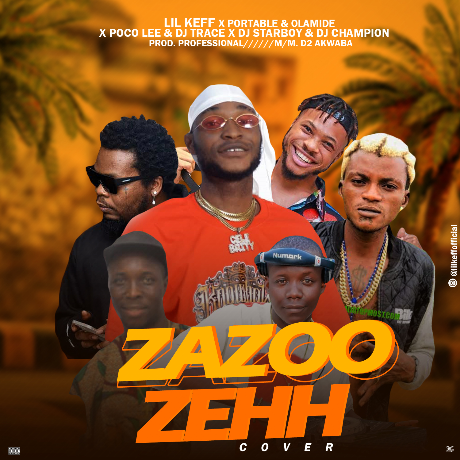 Lil Keff -“ZaZoo Zehh Cover'' featuring Portable x Olamide x Poco Lee x Dj Trace x Dj Starboy x Dj Champion 1