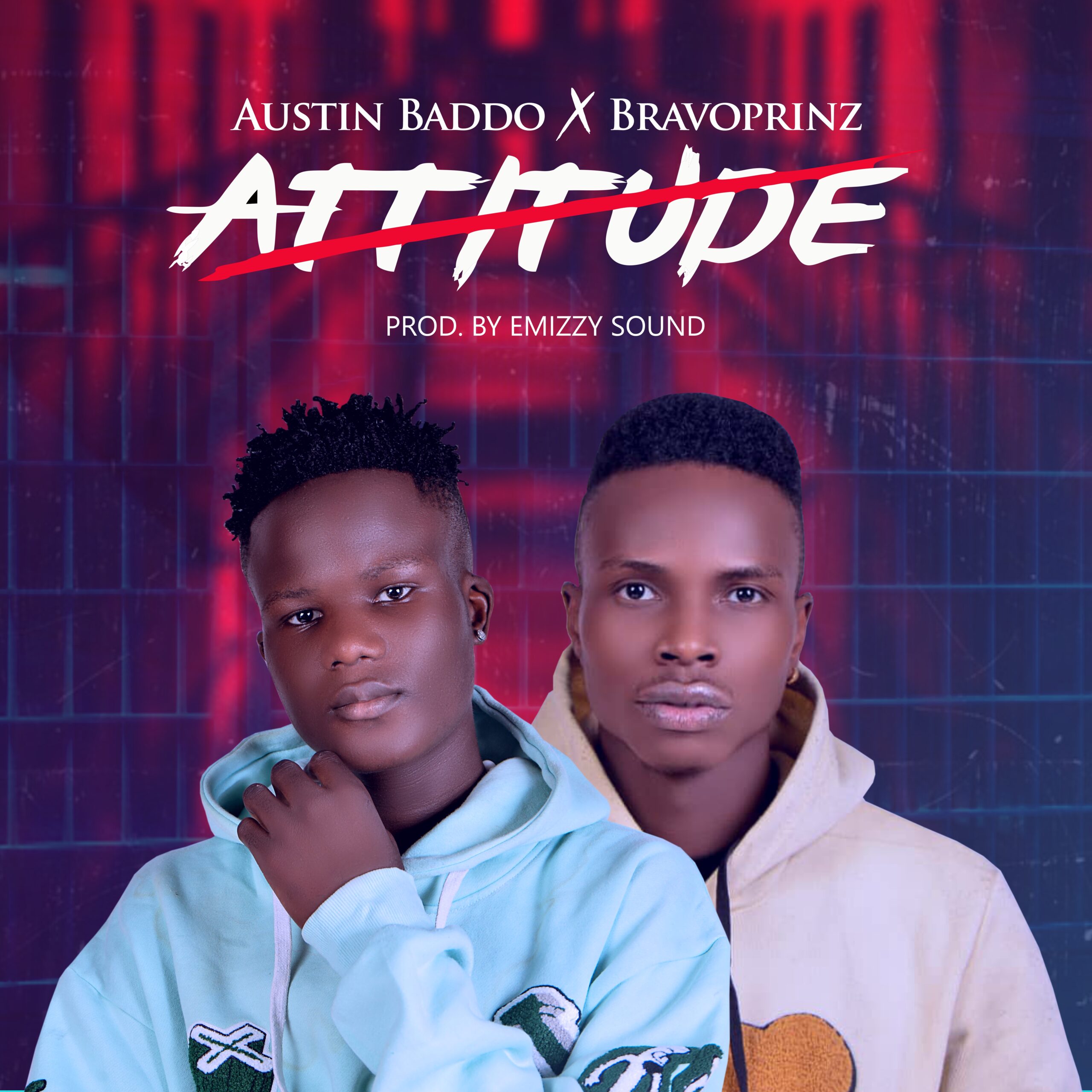 Listen & Download "ATTITUDE" by Austin Baddo Featuring Bravoprinz On Beatafrika For Free 3