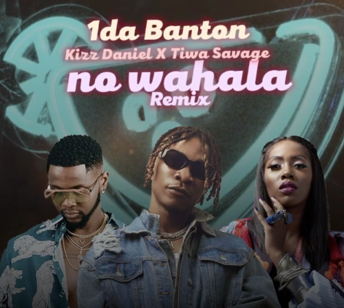 1da Banton, Kizz Daniel x Tiwa Savage – No Wahala Remix LYRICS 18