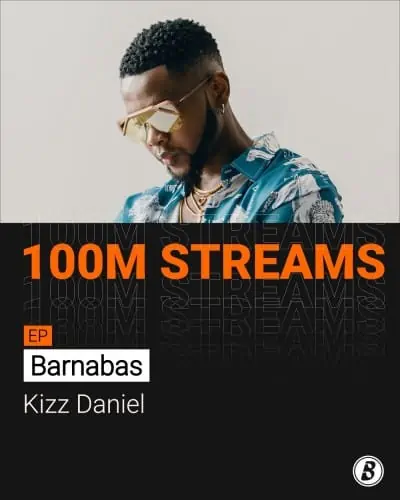 Kizz Daniel’s “Barnabas EP” Becomes First Music Project to Hit 100 million Streams on Boomplay 1
