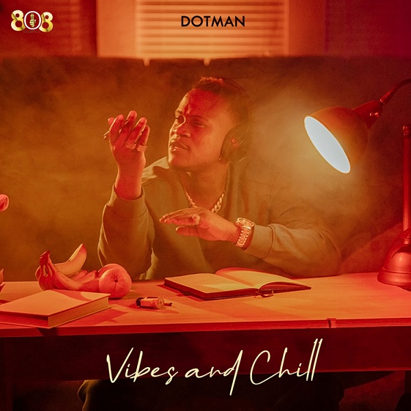 Dotman – Vibes and Chill EP 19