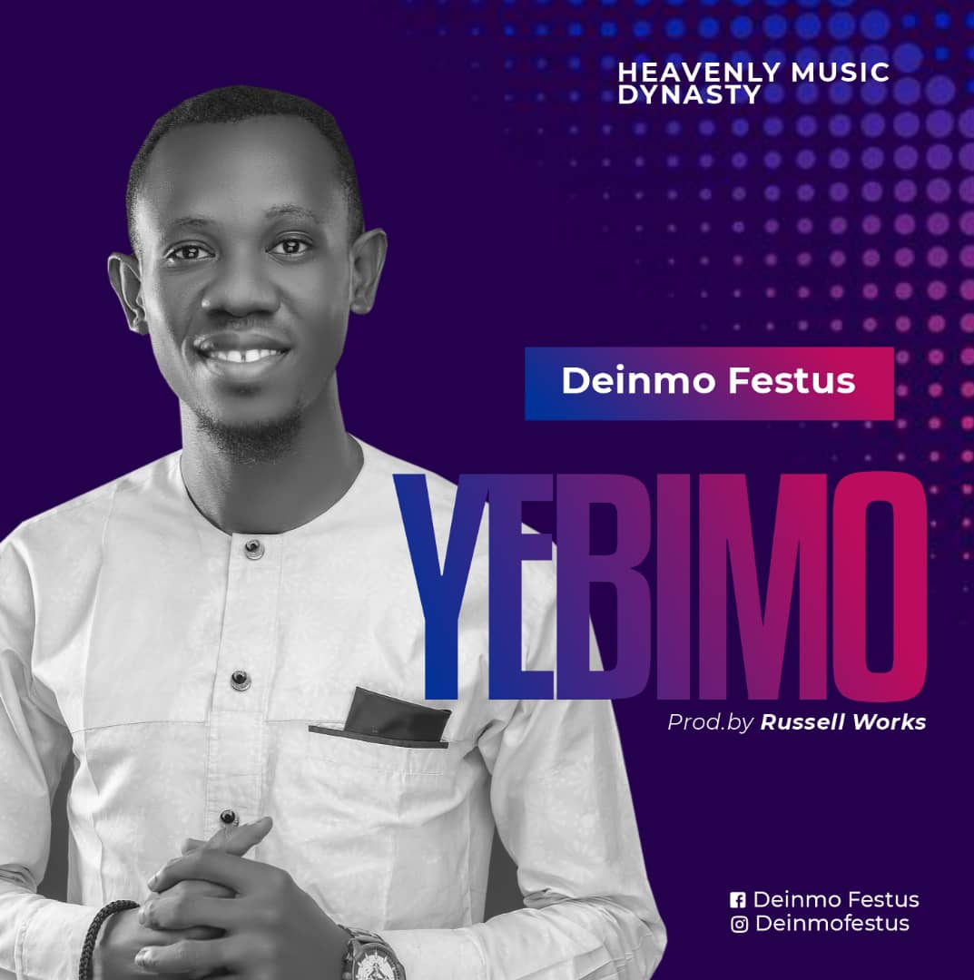 Deinmo Festus -"Yebimo" Audio + Lyrics 16