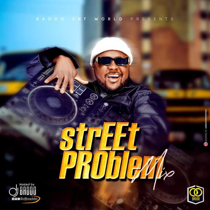 DJ Baddo - Street Problem Mixtape 3
