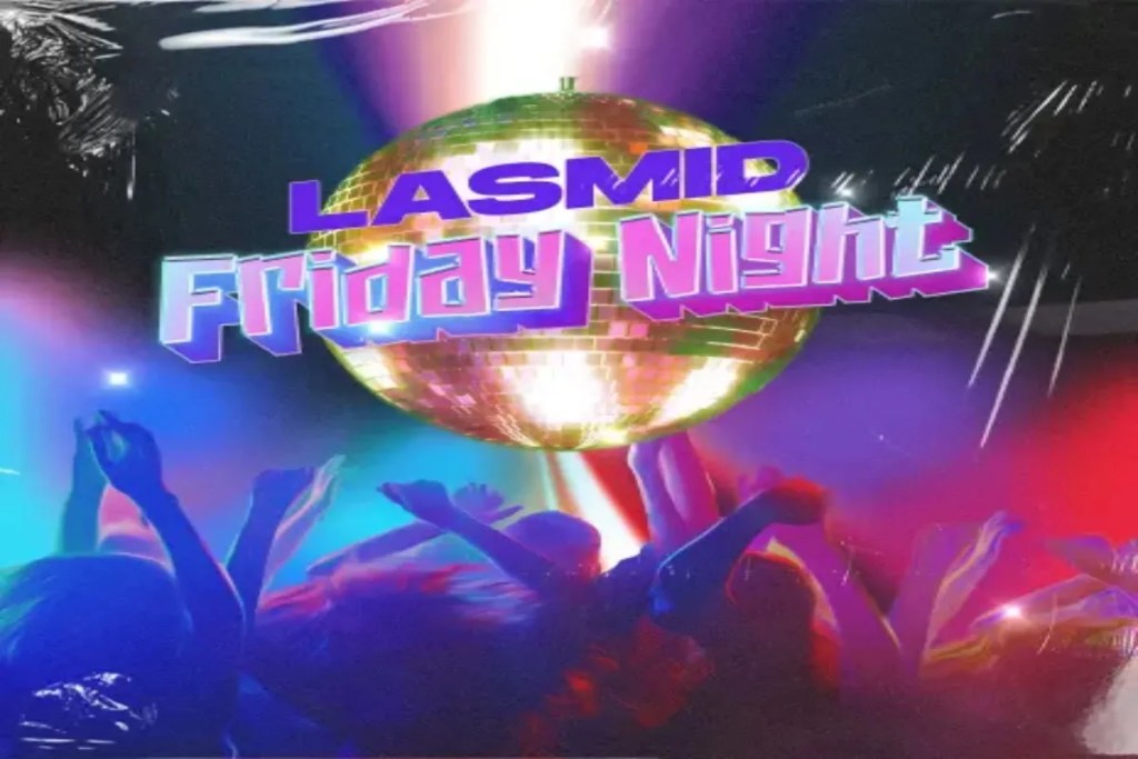 Lasmid – Friday Night 1