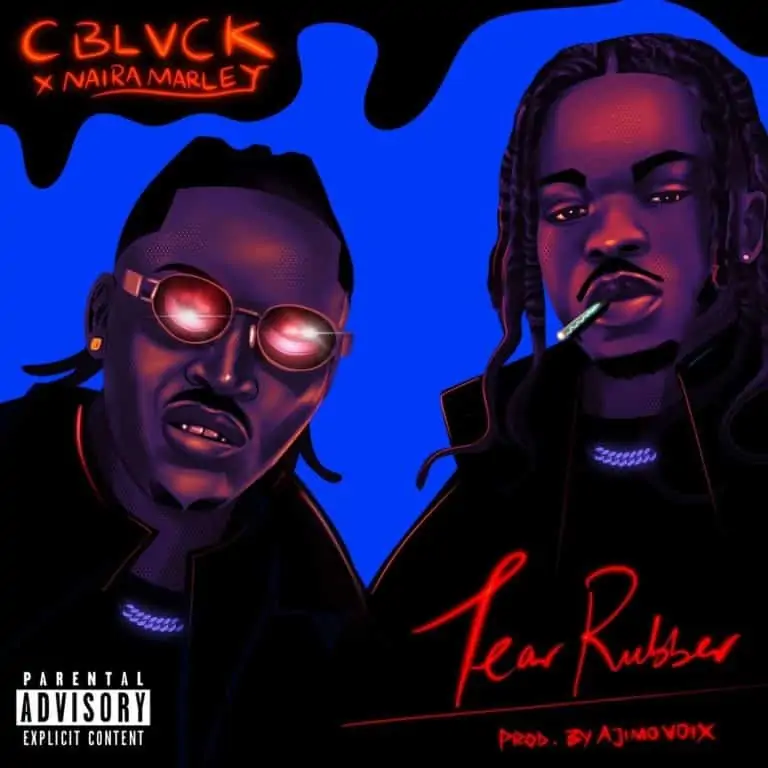 C Blvck – “Tear Rubber” ft. Naira Marley | Mp3 Download (Song) 1