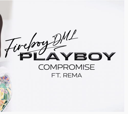 Fireboy DML – Compromise ft. Rema (Song) 16
